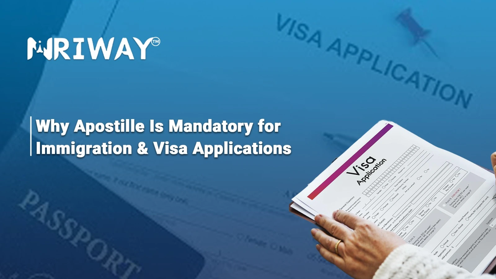 Why Apostille Is Mandatory for Immigration & Visa  Applications
