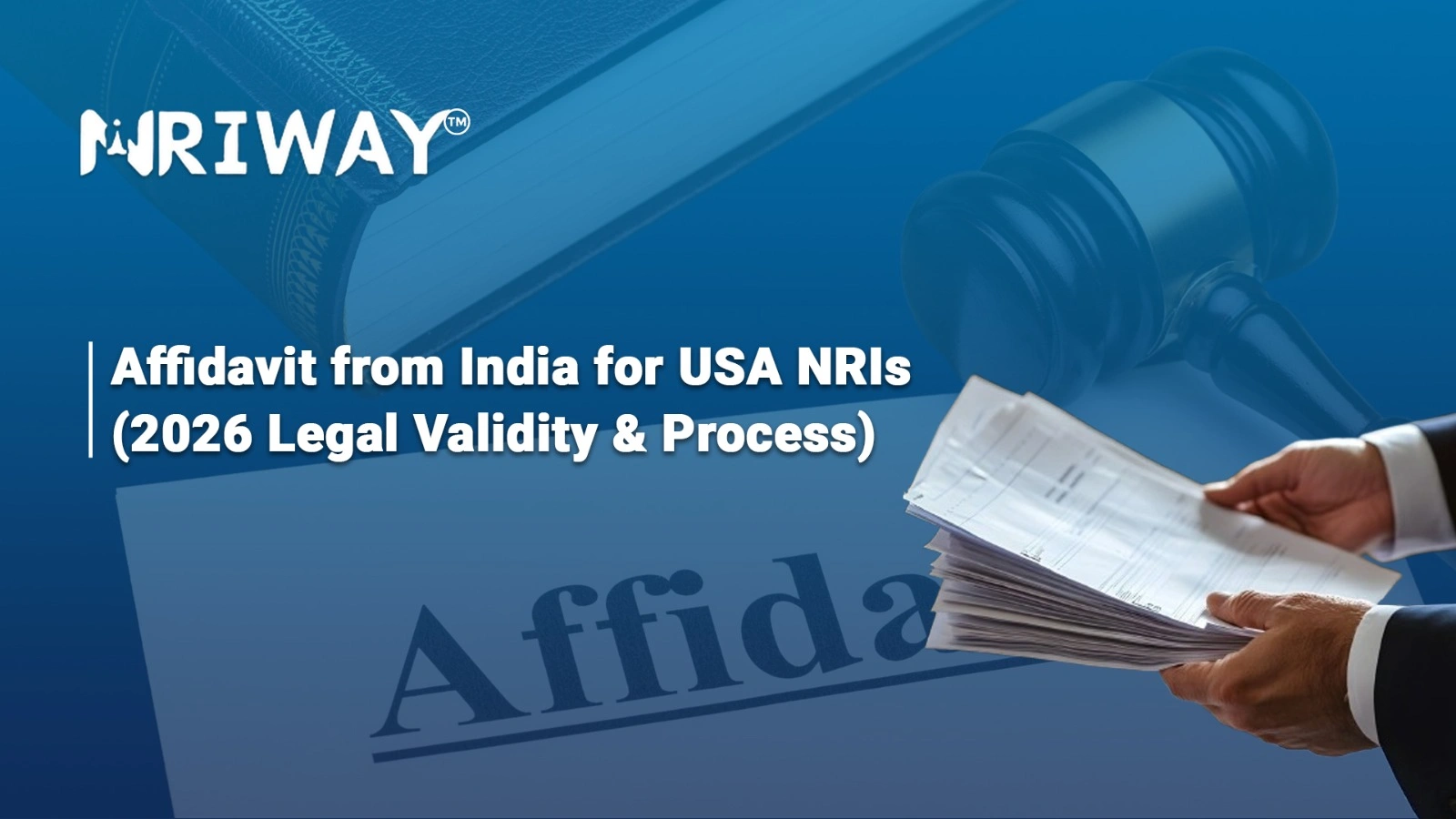 Affidavit from India for USA NRIs: Process & Validity 