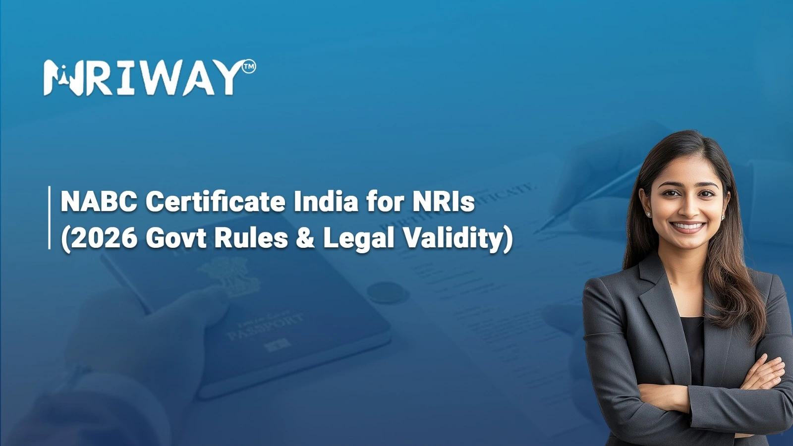 NABC Certificate India for NRIs (2026 Govt Rules & Legal Validity)