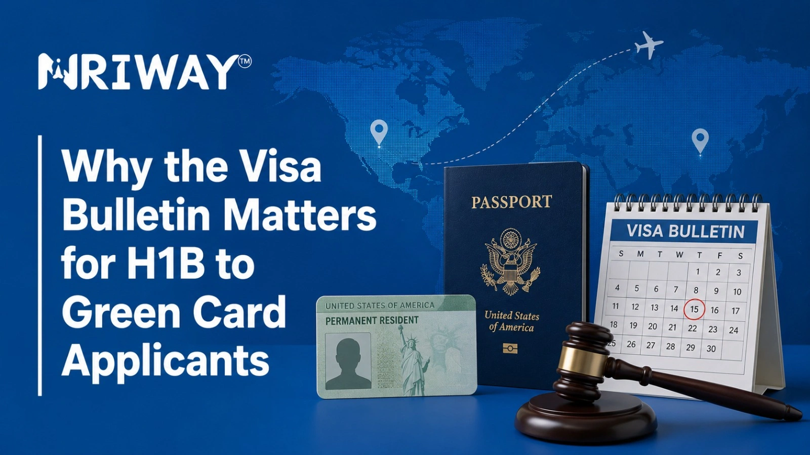 Why the Visa Bulletin Matters for H1B to Green Card Applicants