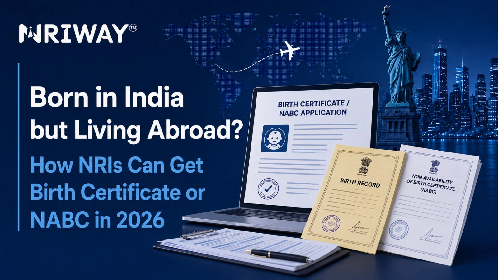 Born in India but Living Abroad? How NRIs Can Get Birth Certificate or NABC in 2026