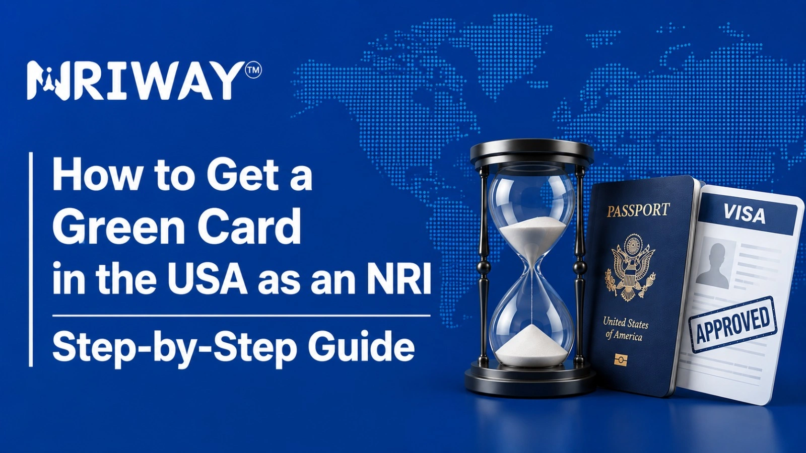 How to Get a Green Card in the USA as an NRI | Step-by-Step Guide