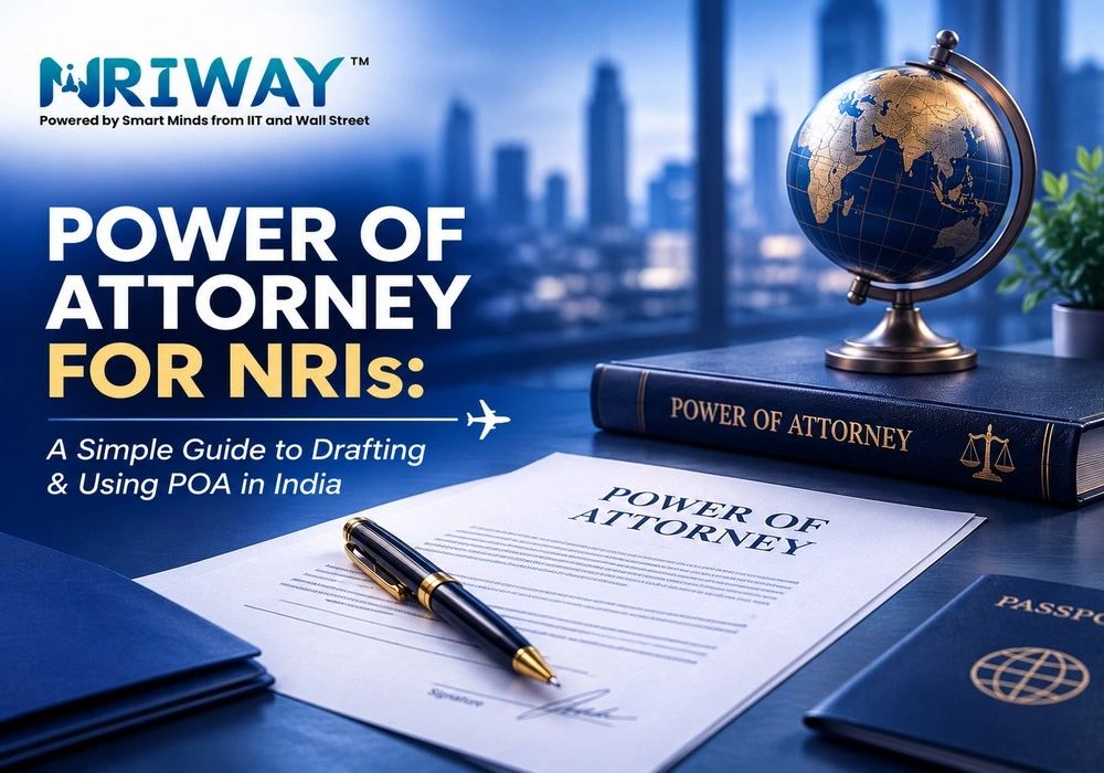 Power of Attorney for NRIs: A Simple Guide to Drafting & Using POA in India