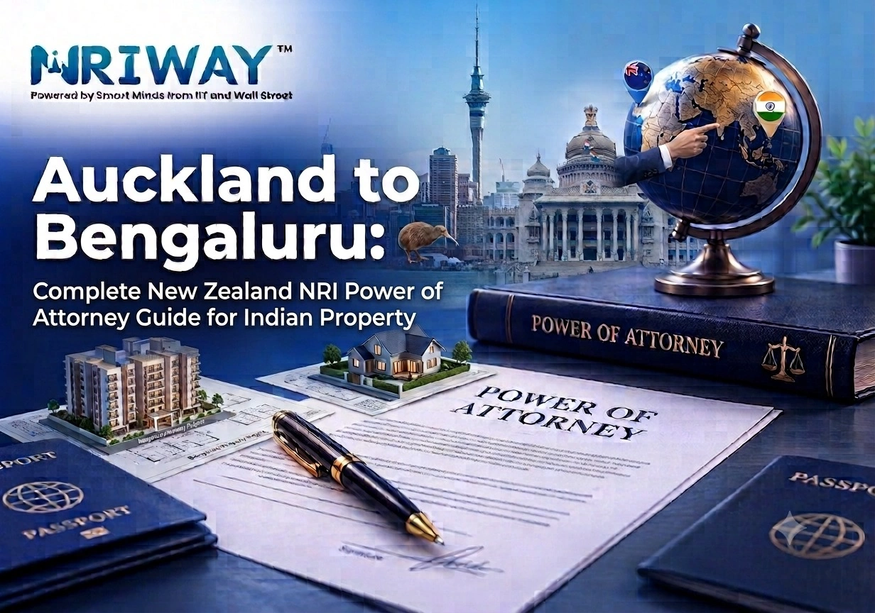 Auckland to Bengaluru: Complete New Zealand NRI Power of Attorney Guide for Indian Property