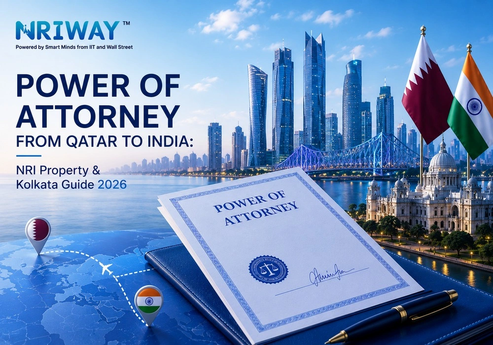 Power of Attorney from Qatar to India: NRI Property & Kolkata Guide 2026