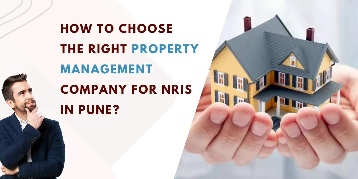 NRI Property Management Services: A Guide for Pune Residents