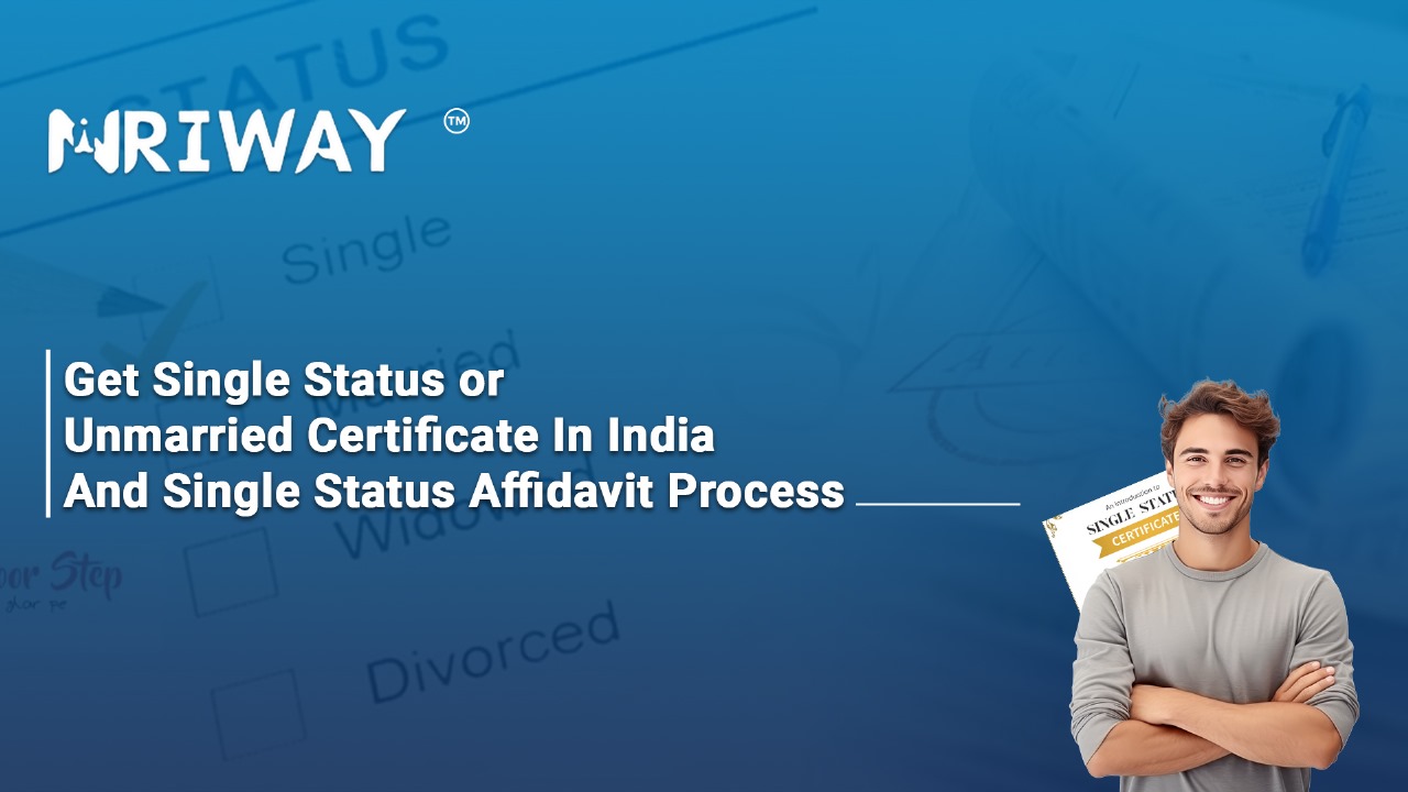 Get Single Status or Unmarried Certificate In India And Single Status Affidavit Process 